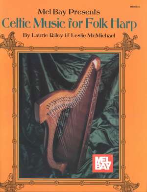 Celtic Music for Folk Harp de Laurie Riley