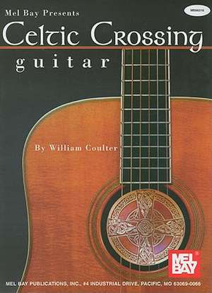 Celtic Crossing, Guitar de William Coulter