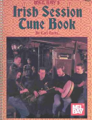 Irish Session Tune Book: Over 300 Favorite Session Tunes de Cari Fuchs