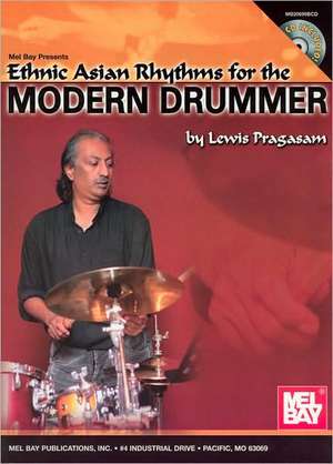 Ethnic Asian Rhythms for the Modern Drummer de Lewis Pragasam