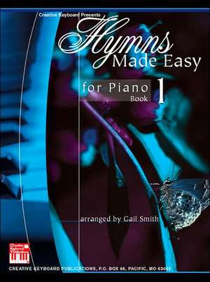 Hymns Made Easy for Piano Book 1 de Gail Smith