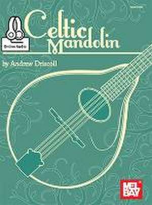 Celtic Mandolin de Andrew Driscoll