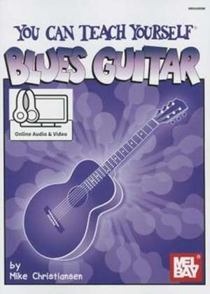 You Can Teach Yourself Blues Guitar de Mike Christiansen