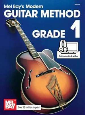 Mel Bay: Modern Guitar Method Grade 1