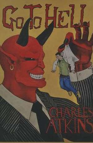 Go to Hell de Charlie Atkins