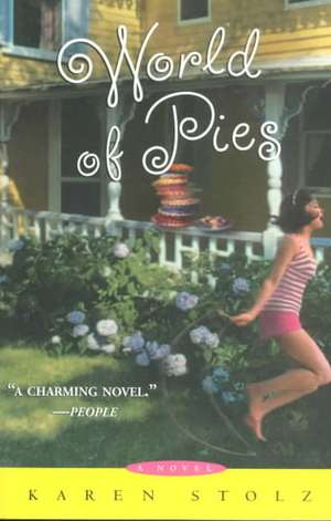 World of Pies: A Novel de Karen Stolz