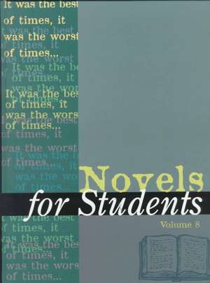 Novels for Students: Presenting Analysis, Context and Criticism on Commonly Studied Novels de Anne Devereaux Jordan