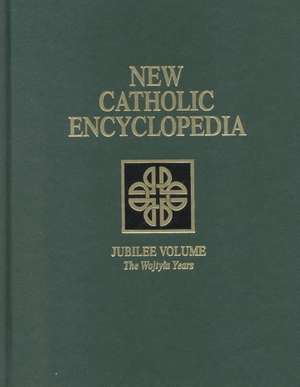 New Catholic Encyclopedia Supplement: The Wojtyla Years de Polly Vedder