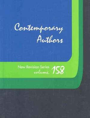 Contemporary Authors, Volume 158: A Bio-Bibliographical Guide to Current Writers in Fiction, General Nonfiction, Poetry, Journalism, Drama, Motion Pic de Thomson Gale