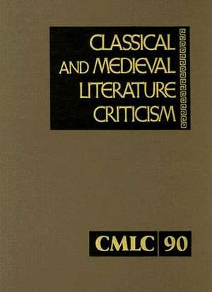 Classical and Medieval Literature Criticism: Criticism of the Works of World Authors from Classical Antiquity Through the Fourteenth Century, from the de Jelena Krstovic