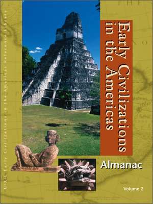 Early Civilizations in the Americas Almanac de Sonia Benson