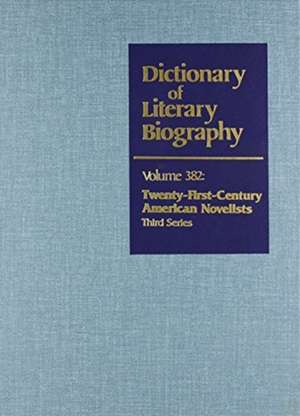 Dlb 382: Twenty-First Century American Novelists, Third Series de Gale Research Inc