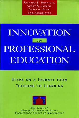 Innovation in Professional Education – Steps on a Journey from Teaching to Learning de RE Boyatzis