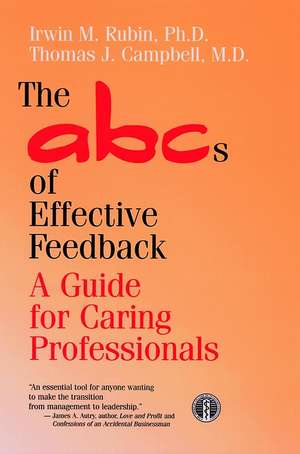 ABCs of Effective Feedback – A Guide for Caring Professionals de IM Rubin