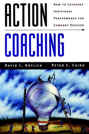 Action Coaching de David L Dotlich