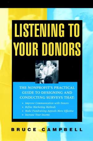 Listening to Your Donors de B Campbell