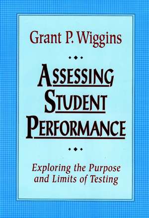 Assessing Student Performance de Grant P Wiggins