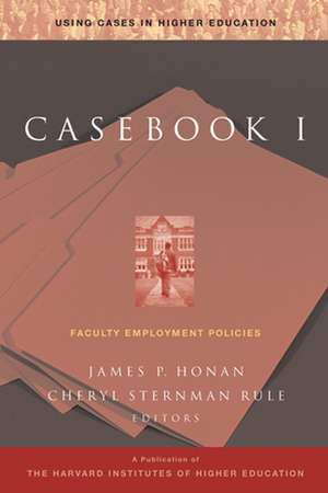 Casebook I – Faculty Employment Policies de JP Honan