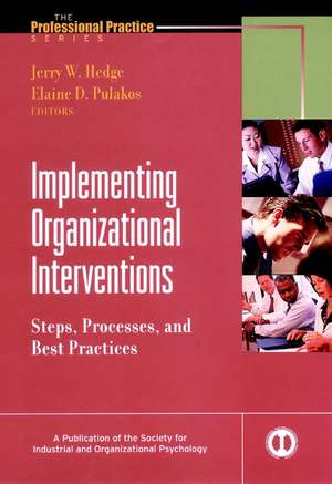 Implementing Organizational Interventions de Jerry Hedge