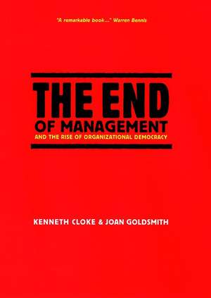 The End of Management and the Rise of Organization Democracy de K Cloke