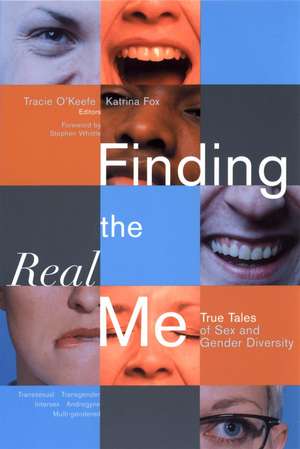 Finding the Real Me – True Tales of Sex & Gender Diversity de T O′Keefe