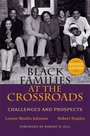 Black Families at the Crossroads – Challenges and Prospects Revised Edition de LB Johnson