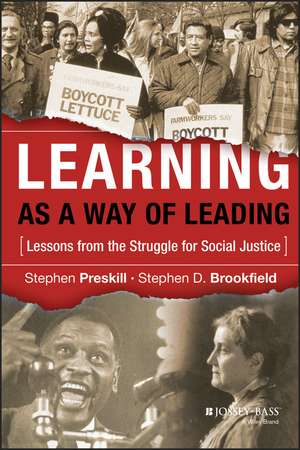 Learning as a Way of Leading – Lessons from the Struggle for Social Justice de S Preskill