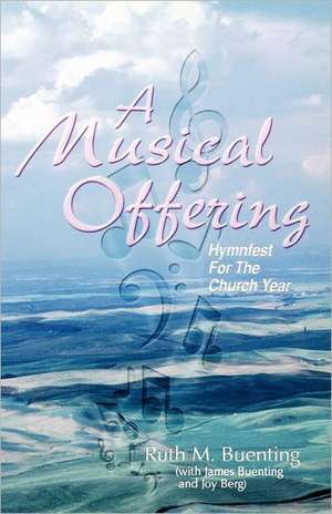 Musical Offering de Ruth M. Buenting