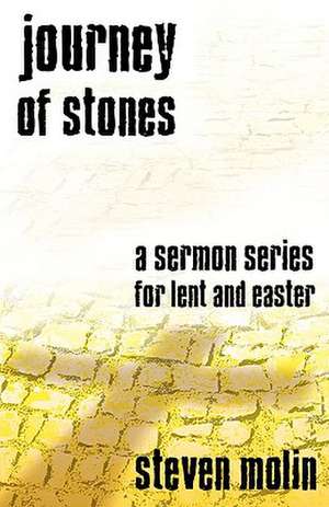 Journey of Stones de Steven Molin