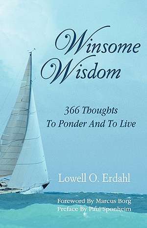 Winsome Wisdom de Lowell O. Erdahl