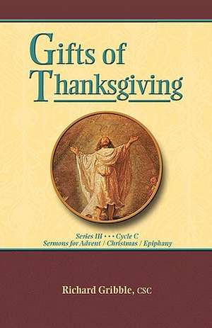 Gifts of Thanksgiving de Richard Gribble