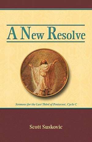 A New Resolve de Scott Suskovic