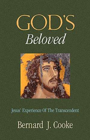 God's Beloved de Bernard J. Cooke