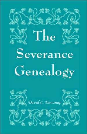 The Severance Genealogy de David C. Dewsnap