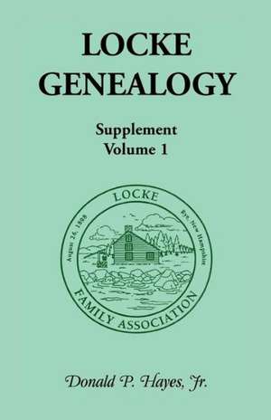 Locke Genealogy, Supplement, Vol. 1 de Donald P. Hayes