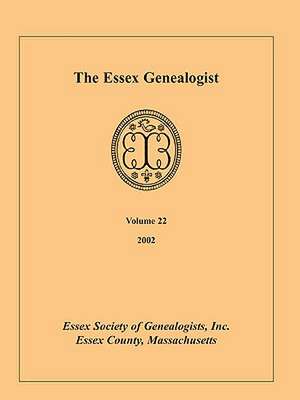 The Essex Genealogist, Volume 22, 2002 de Inc Essex Society of Genealogists