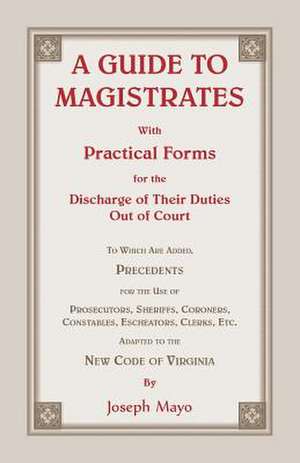 A Guide to Magistrates de Joseph Mayo