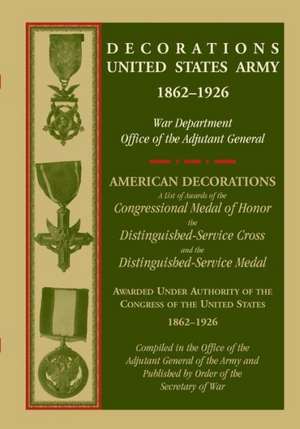 Decorations United States Army, 1862-1926 de War Dept Office of Adj General