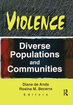 Violence: Diverse Populations and Communities de Diane Deanda