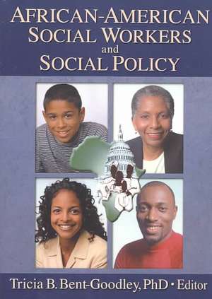 African-American Social Workers and Social Policy de Carlton Munson