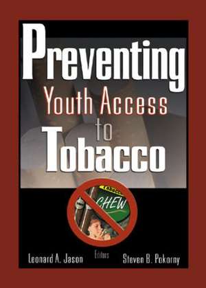 Preventing Youth Access to Tobacco de Steven Pokorny