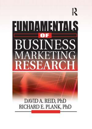 Fundamentals of Business Marketing Research de Richard E Plank