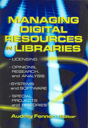 Managing Digital Resources in Libraries de Linda S. Katz