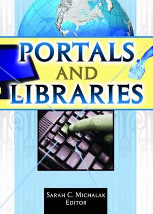 Portals and Libraries de Sarah C. Michalak