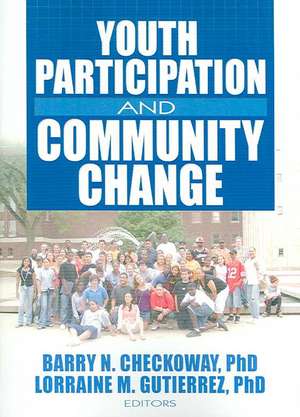 Youth Participation and Community Change de Barry Checkoway