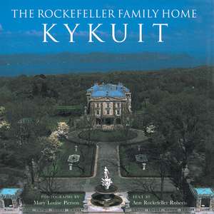 Kykuit: Rockefeller Family Home de Mary Louise Pierson