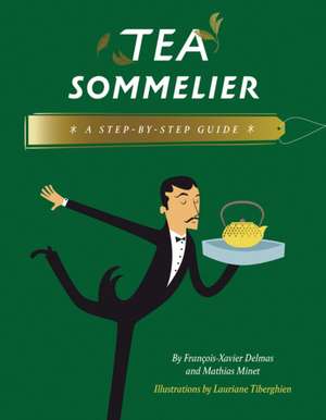 Tea Sommelier de Delmas, Francois-Xavier