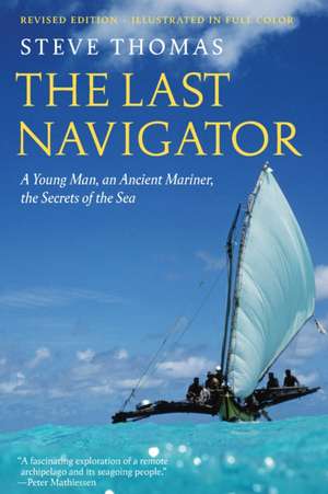 The Last Navigator de Steve Thomas