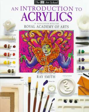 An Introduction to Acrylics de Ray Smith