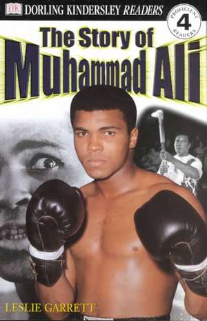 DK Readers L4: The Story of Muhammed Ali de Leslie Garrett